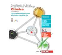 Chimica. Dai primi modelli atomici alle molecole della vita. Per le Scuole superiori. Con e-book. Con espansione online