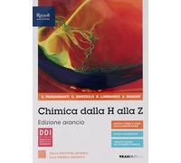 Chimica dalla H alla Z. Ediz. arancio. Per il biennio delle Scuole superiori. Con e-book. Con espansione online. Dalla struttura atomica alla chimica organica (Vol. 2)