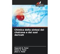 Chimica della sintesi del chalcone e dei suoi derivati