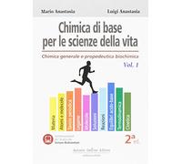 Chimica di base per le scienze della vita (Vol. 1)