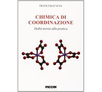Chimica di coordinazione. Dalla teoria alla pratica