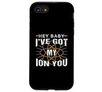 Chimica divertente Hey Baby I've Got My Ion You Custodia per iPhone SE (2020) / 7 / 8