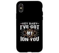 Chimica divertente Hey Baby I've Got My Ion You Custodia per iPhone X/XS