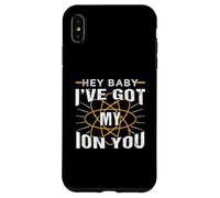 Chimica divertente Hey Baby I've Got My Ion You Custodia per iPhone XS Max