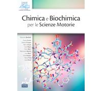Chimica E Biochimica Per Le Scienze Motorie - - 2023
