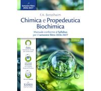 Chimica e Propedeutica Biochimica. Manuale conforme al Syllabus per il semestre filtro 2026-2027. Con assistente virtuale