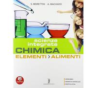 Chimica elementi. Alimenti. Per la 2ª classe degli Ist. professionali. Con espansione online