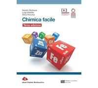 Chimica facile. Volume unico. Per le Scuole superiori. Con e-book