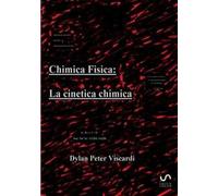 Chimica fisica. La cinetica chimica