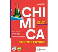 Chimica for the future. Per il 2° biennio delle Scuole superiori. Con e-book. Con espansione online