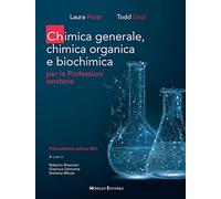 Chimica generale, chimica organica e biochimica per le professioni sanitarie