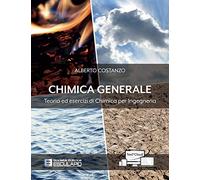 Chimica generale. Teoria ed esercizi di chimica per ingegneria