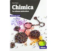 Chimica. La scienza molecolare. Per le Scuole superiori. Nuova ediz. Con ebook. Con espansione online