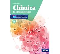 Chimica. La scienza molecolare. Per le Scuole superiori. Nuova ediz. Con ebook. Con espansione online (Vol. B)