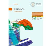 Chimica. L'essenziale. Per le Scuole superiori