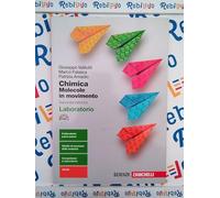 CHIMICA: MOLECOLE IN MOVIMENTO 2ED - LABORATORIO (LD) - (9788808630476) + Materiali didattici - Rebillo