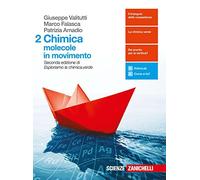 Chimica: molecole in movimento. Per le Scuole superiori. Con Contenuto digitale (fornito elettronicamente) (Vol. 2)