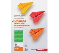 Chimica: molecole in movimento. Per le Scuole superiori. Con e-book. Con espansione online (Vol. 2)