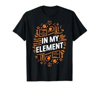 Chimica Nel Mio Elemento Chimico Studente Maglietta