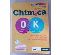 Chimica OK. Per il biennio degl Ist. tecnici tecnologici. Con e-book. Con espansione online