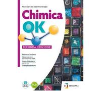 CHIMICA OK SECONDA EDIZIONE - (9791255313427) + Materiali didattici - Rebillo