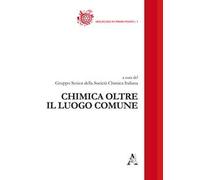Chimica oltre il luogo comune