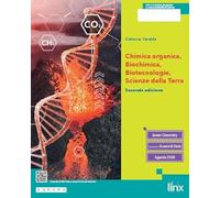 Chimica organica, biochimica, biotecnologie, scienze della Terra. Per le Scuole superiori. Con e-book. Con espansione online