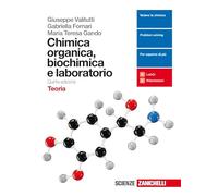 Chimica organica, biochimica e laboratorio. Teoria. Per le Scuole superiori. Con Contenuto digitale (fornito elettronicamente)