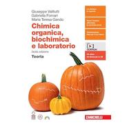 Chimica organica, biochimica e laboratorio. Teoria. Per le Scuole superiori. Con e-book