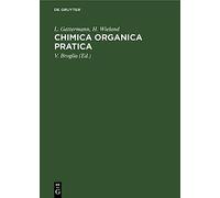 Chimica Organica Pratica: Guida Alle Analisi E Preparazioni Di Laboratorio Organico