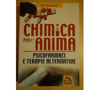 9788875073732 Chimica per l'anima. Psicofarmaci e terapie alternative - Josef Ze