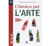 Chimica per l'arte. Per le Scuole superiori. Con e-book. Con 2 espansioni online