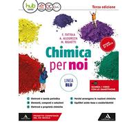 Chimica per noi. Ediz. blu. Per il secondo biennio dei Licei. Con e-book. Con espansione online