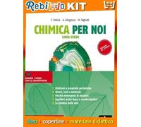 CHIMICA PER NOI LINEA VERDE UNICO PER SECONDO BIENNIO (9788824769693) - Libro Scolastico + Kit Scuola con Copertine Rebillo