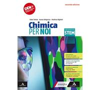 Chimica per noi. Obiettivo STEM. Vol. unico. Per il 1° biennio degli Ist. tecnici e professionali. Con e-book. Con espansione online