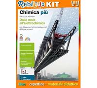 CHIMICA PIÙ 2ED - DALLA MOLE ALL'ELETTROCHIMICA (LDM) (9788808809377) - Libro Scolastico + Kit Scuola con Copertine Rebillo