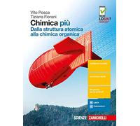 Chimica più. Dalla struttura atomica alla chimica organica. Per le Scuole superiori. Con Contenuto digitale (fornito elettronicamente)