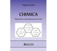 Chimica. Preparazione e autovalutazione per l'esame