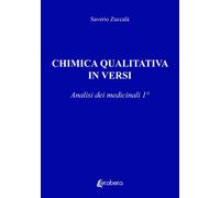 Chimica qualitativa in versi. Analisi dei medicinali 1° - [EBS Print]