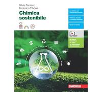 Chimica sostenibile. Per le Scuole superiori. Con e-book