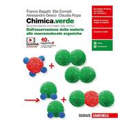 Chimica.verde. Dall'osservazione della materia alle macromolecole organiche. Per le Scuole superiori. Con espansione online