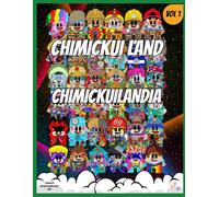 Chimickui Land: Chimickui Viajero Vol.1