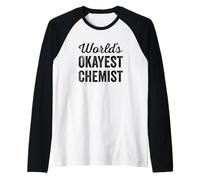 Chimico Mondi Okayest Divertente Sarcastico Chimica Medica Maglia con Maniche Raglan