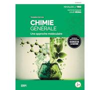 Chimie générale: Une approche moléculaire