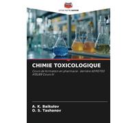 CHIMIE TOXICOLOGIQUE: Cours de formation en pharmacie : derrière 60910700 ATELIER Cours IV