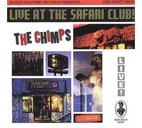 The Chimps - Live at the Safari Club