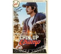 Chin Up Champ: a forbidden, frenemies-to-lovers, small-town baseball romance: 3
