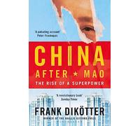 Frank Dikötter China After Mao (Tascabile)
