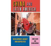 Chris Alden Alvaro Mendez China and Latin America (Tascabile)