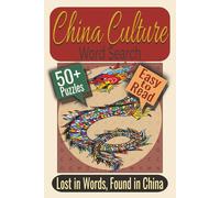 China Culture Word Search Puzzle Book: Puzzles featuring Chinese Culture, Historic Landmarks, Traditional Foods
